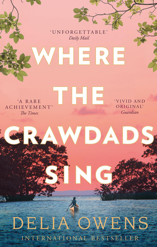 Where the Crawdads Sing [Paperback] Owens, Delia