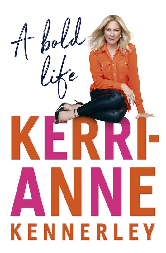 A Bold Life [Hardcover] Kennerley, Kerri-Anne