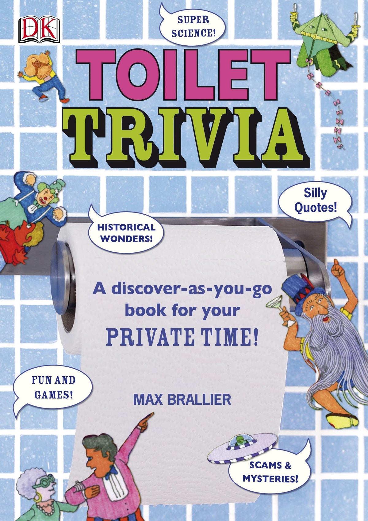 Toilet Trivia: A discover-as-you-go book for your private time