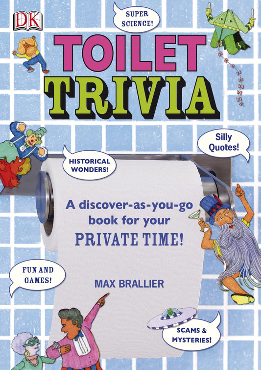 Toilet Trivia: A discover-as-you-go book for your private time