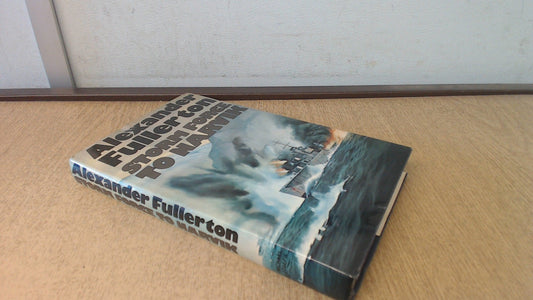 Storm Force to Narvik Fullerton, Alexander