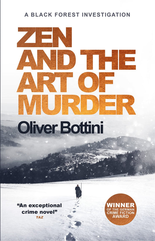 Zen and the Art of Murder: A Black Forest Investigation I [Hardcover] Bottini, Oliver