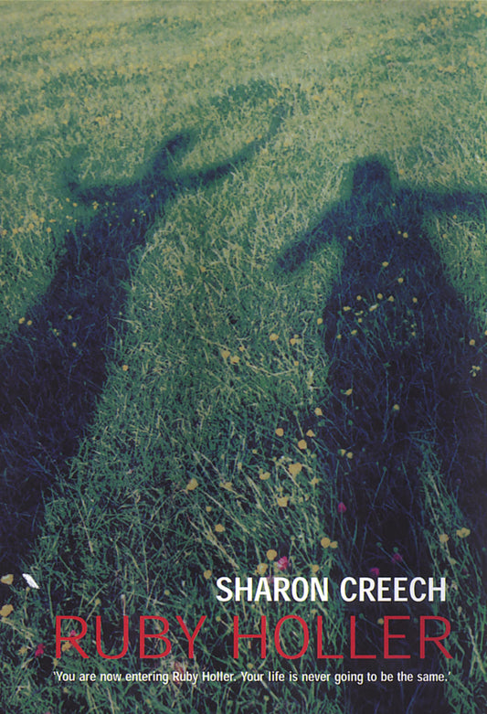Ruby Holler: WINNER OF THE CARNEGIE MEDAL 2002 Creech, Sharon