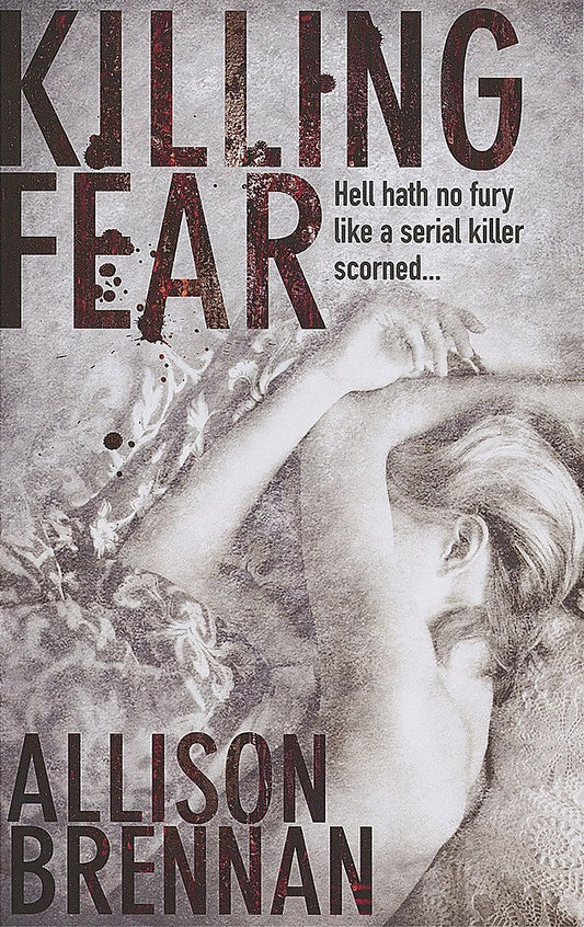 Killing Fear: Number 1 in series Brennan, Allison