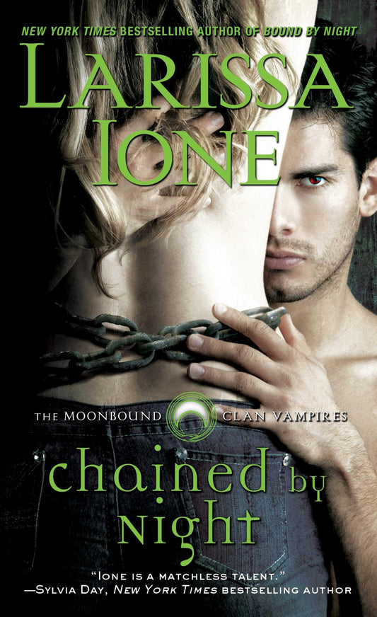 Chained by Night: 2 [Mass Market Paperback] Ione, Larissa