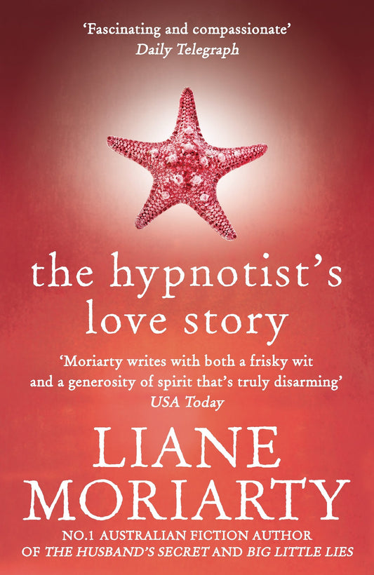 The Hypnotist's Love Story [Paperback] Moriarty, Liane