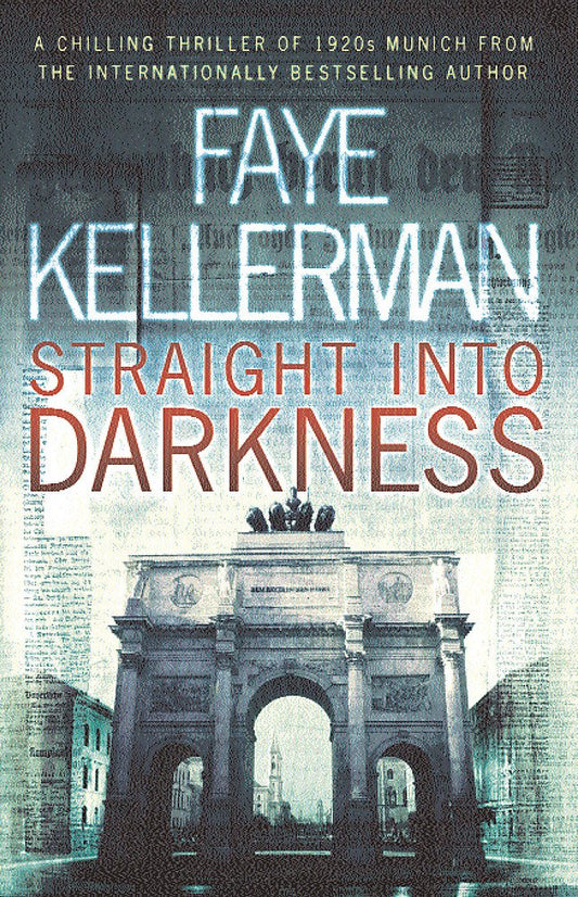 Straight into Darkness Kellerman, Faye