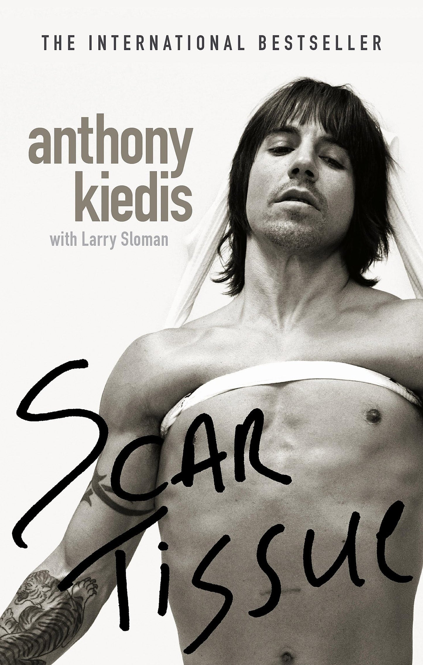 Scar Tissue: The bestselling memoir from the frontman of the Red Hot Chili Peppers [Paperback] Kiedis, Anthony