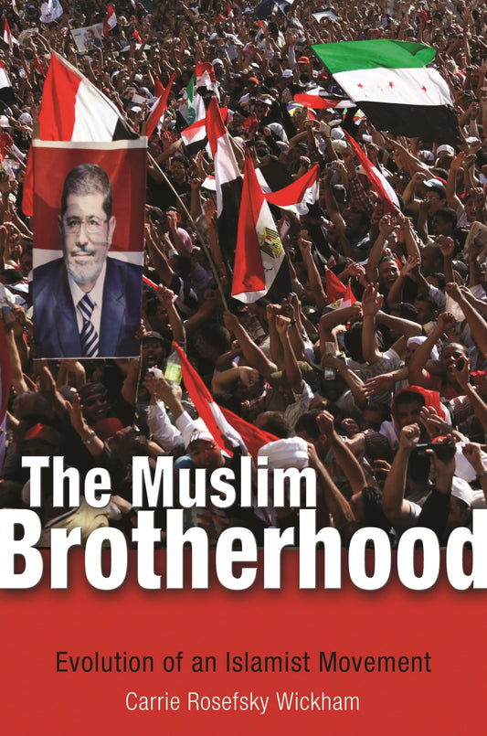 The Muslim Brotherhood: Evolution of an Islamist Movement