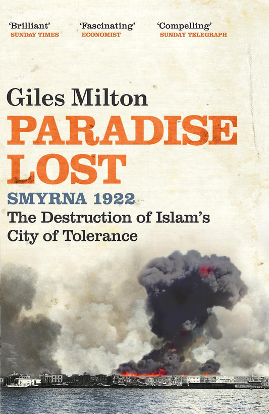 Paradise Lost: The Destruction of Islam's City of Tolerance [Paperback] Milton, Giles