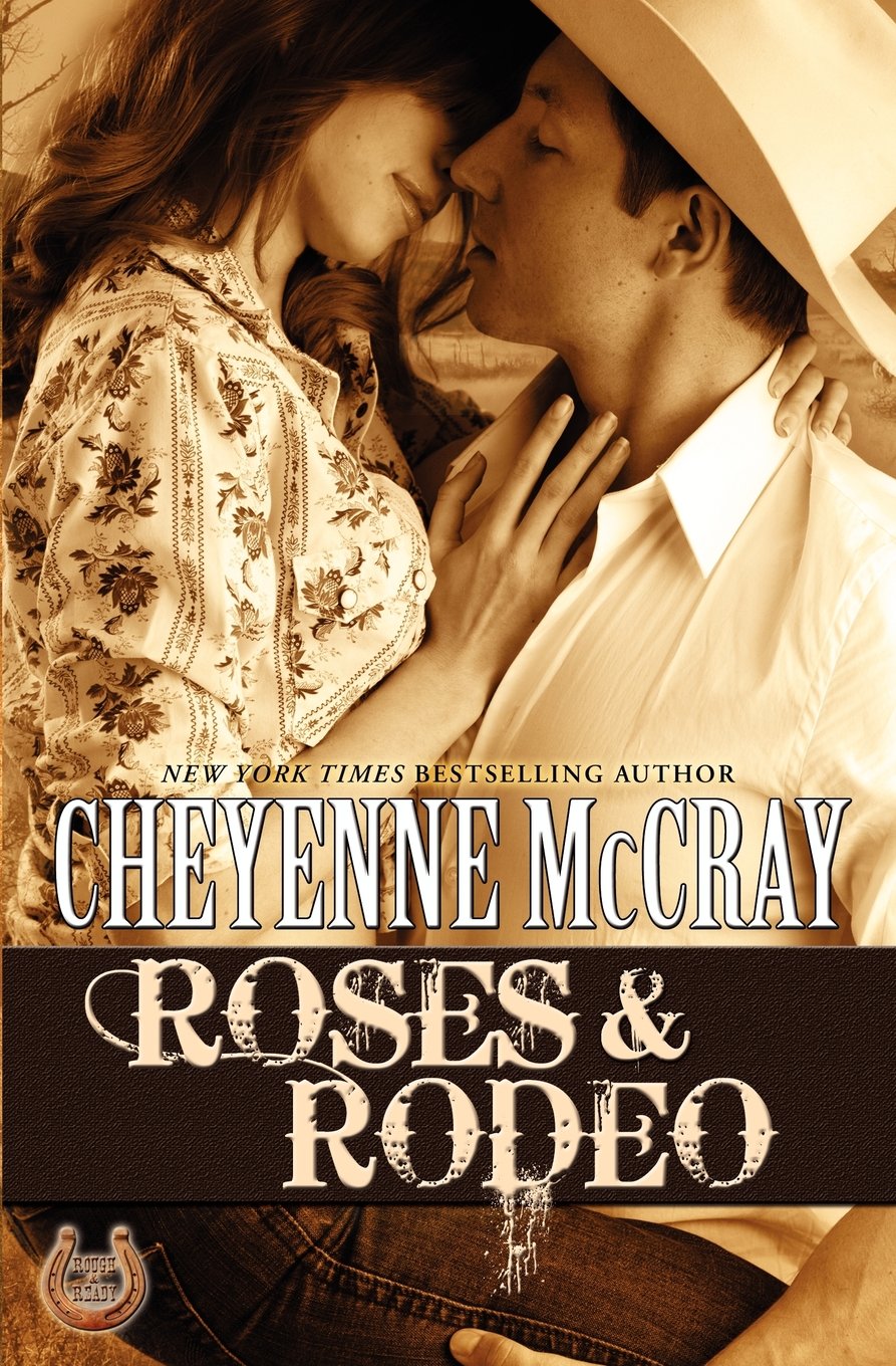 Roses & Rodeo McCray, Cheyenne