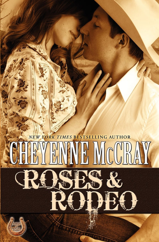 Roses & Rodeo McCray, Cheyenne