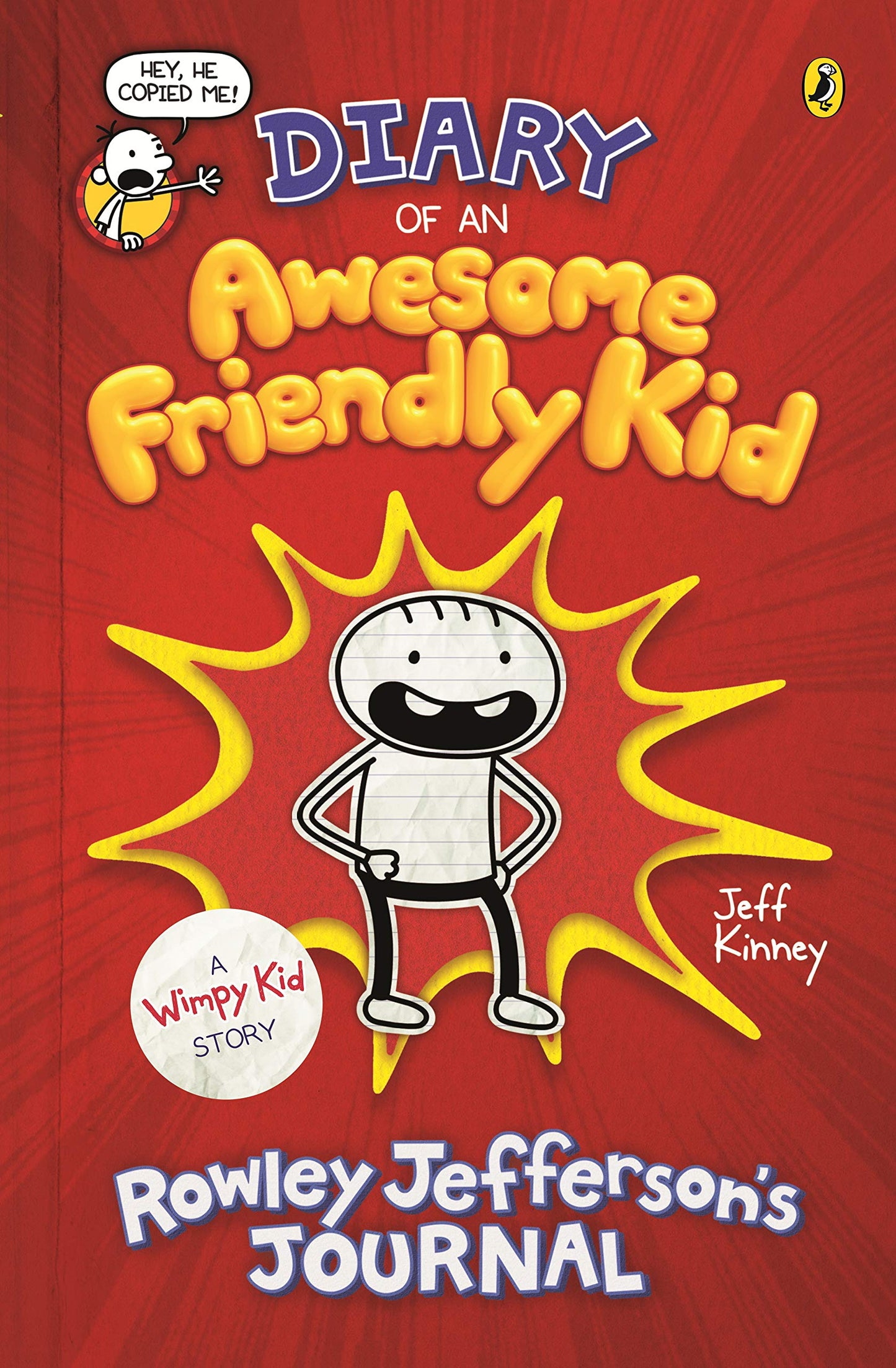 Diary of an Awesome Friendly Kid: Rowley Jefferson's Journal: From the Creator of Diary of a Wimpy Kid (The Awesome Friendly Kid Series)