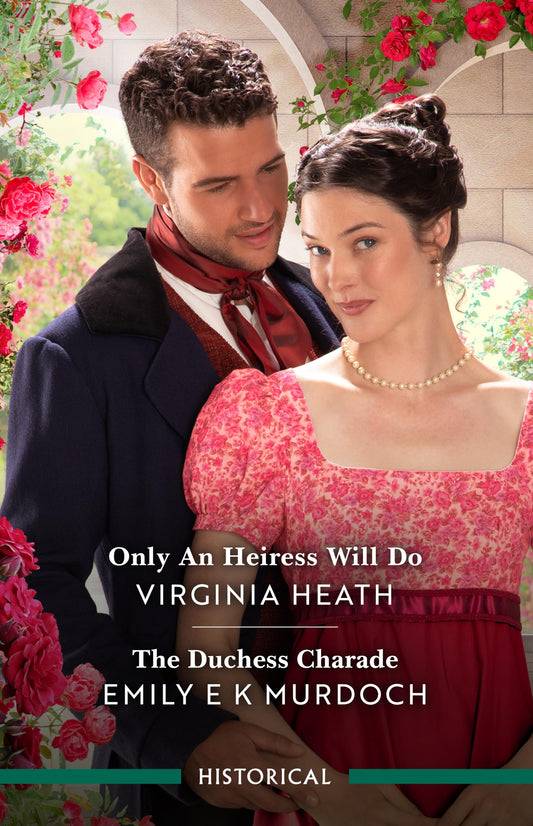 Only An Heiress Will Do/The Duchess Charade [Paperback] Heath, Virginia and Murdoch, Emily E K