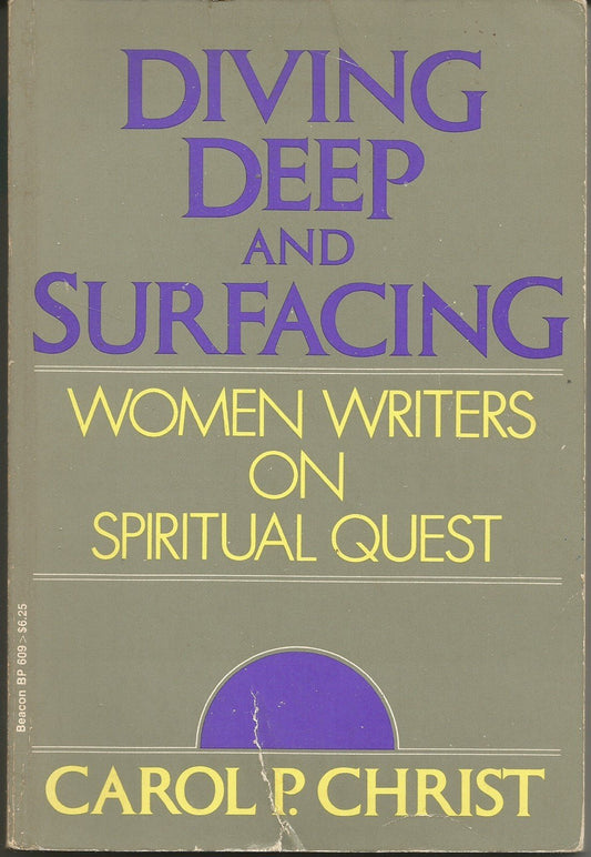 Diving Deep and Surfacing: Women Writers on Spiritual Quest [Paperback]