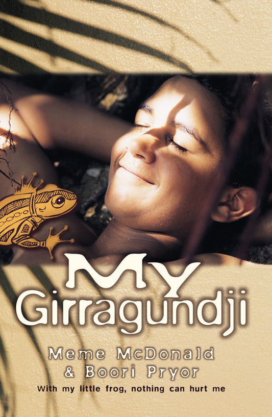 My Girragundji [Paperback] Pryor, Boori Monty and McDonald, Meme