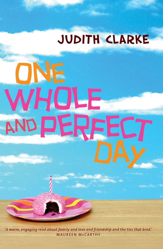 One Whole and Perfect Day [Paperback] Clarke, Judith