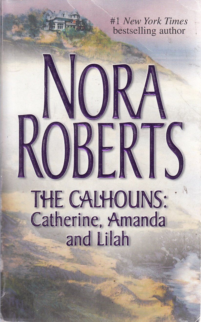 Catherine, Amanda and Lilah Roberts, Nora