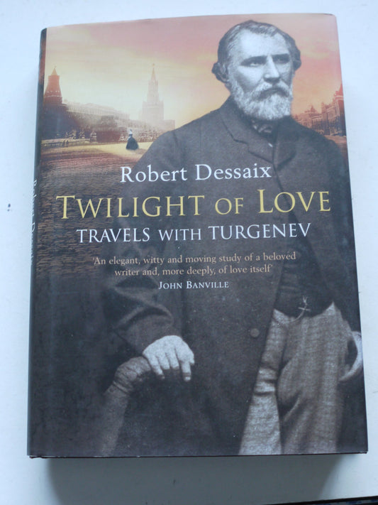 Twilight of Love: Travels with Turgenev