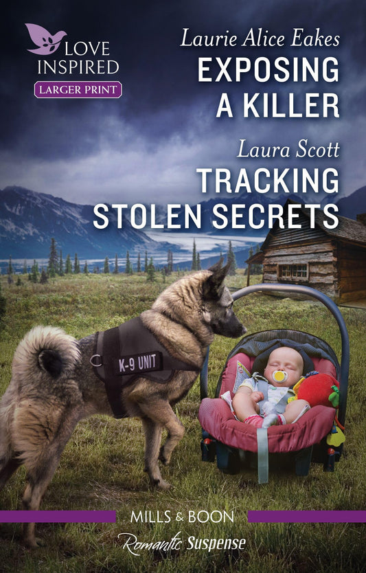 Exposing a Killer/Tracking Stolen Secrets Eakes, Laurie Alice and Scott, Laura