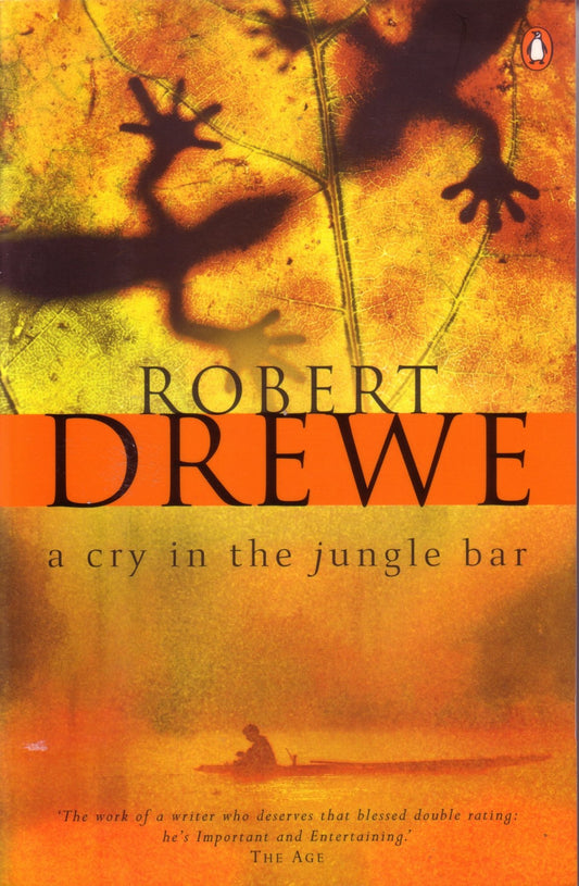 A Cry in the Jungle Bar [Paperback] Drewe, Robert