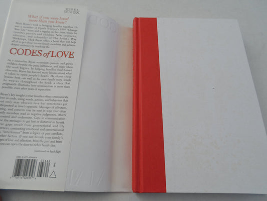 Codes of Love: How to Rethink Your Family and Remake Your Life Bryan, Mark A.