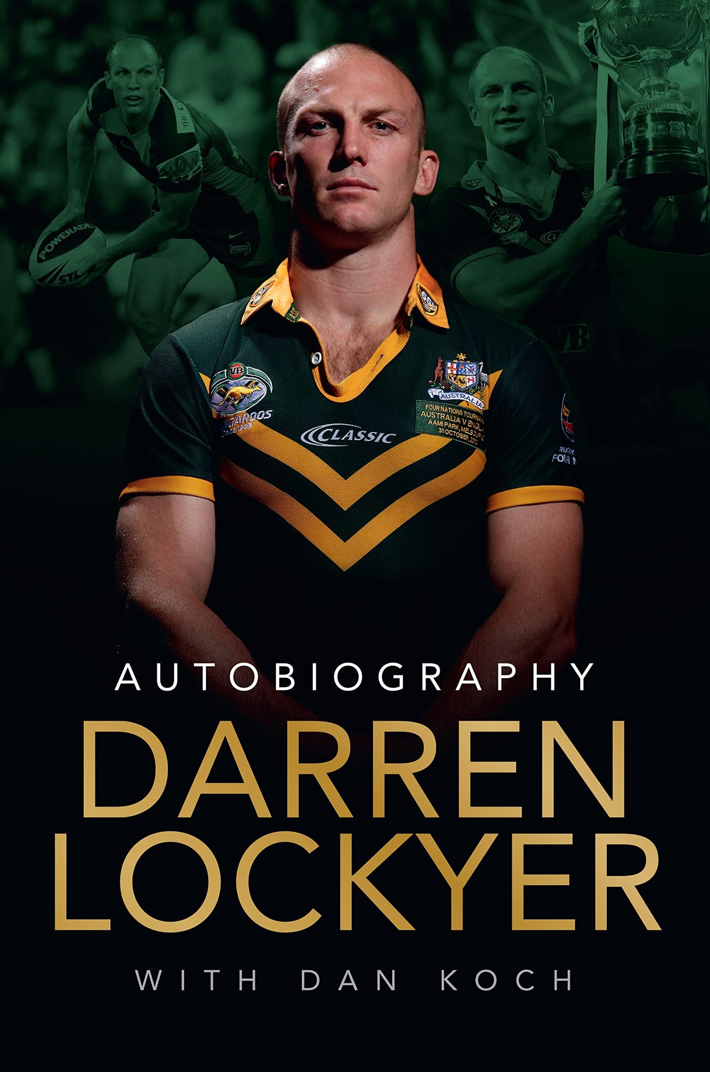 Darren Lockyer - Autobiography [Hardcover] Dan Koch