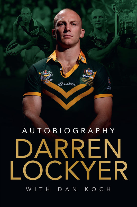 Darren Lockyer - Autobiography [Hardcover] Dan Koch