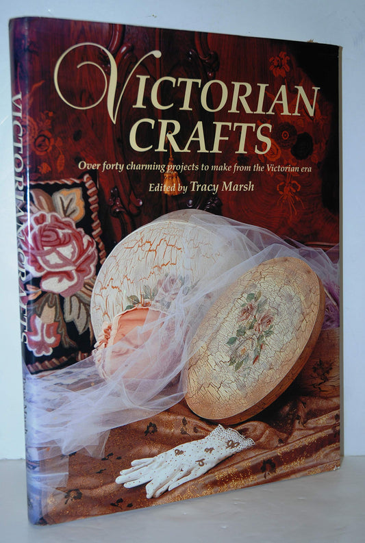 Victorian Crafts [Hardcover] Marsh Tracy