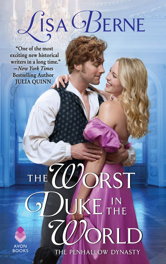 The Worst Duke in the World: The Penhallow Dynasty: 5 [Mass Market Paperback] Berne, Lisa