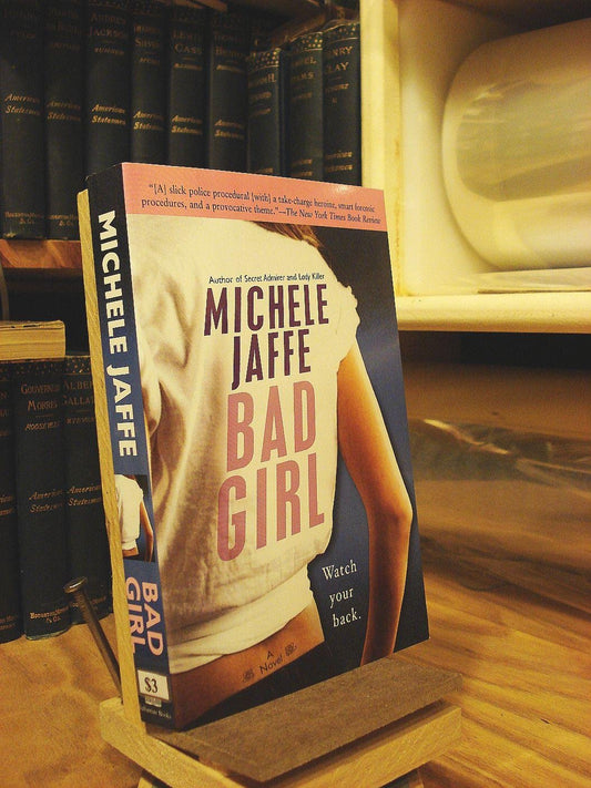 Bad Girl: A Novel Jaffe, Michele