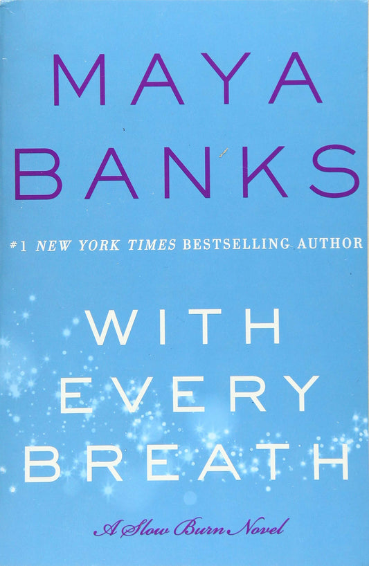 With Every Breath: A Slow Burn Novel: 4 [Paperback] Banks, Maya