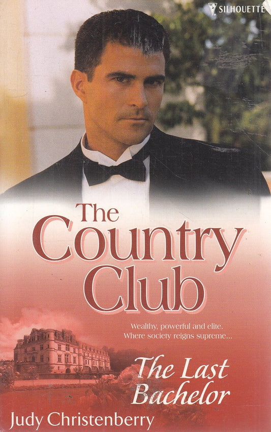 The Last Bachelor: Book 11 Christenberry, Judy