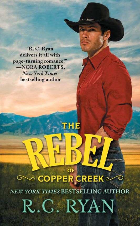 The Rebel of Copper Creek: 2 Ryan, R C