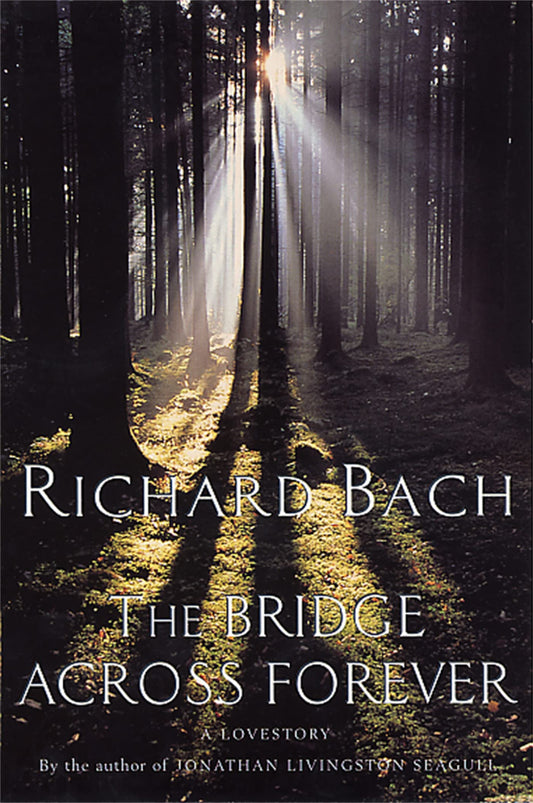 Bridge Across Forever [Paperback] Bach, Richard