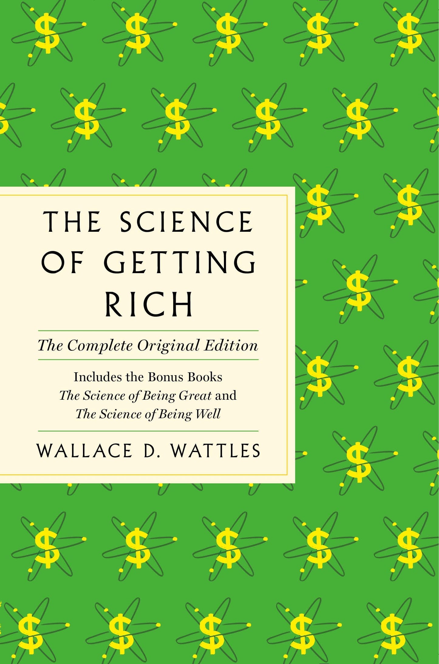The Science of Getting Rich: The Complete Original Edition with Bonus Books [Paperback] Wattles, Wallace D