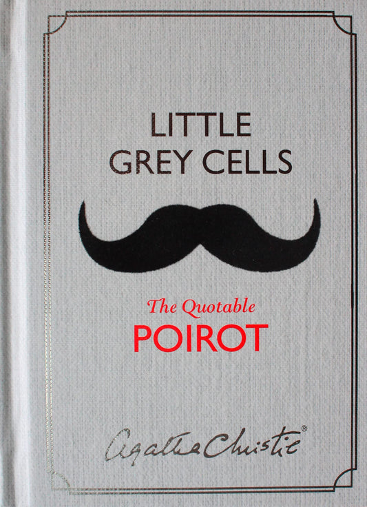 Little Grey Cells: The Quotable Poirot [Hardcover] Christie, Agatha