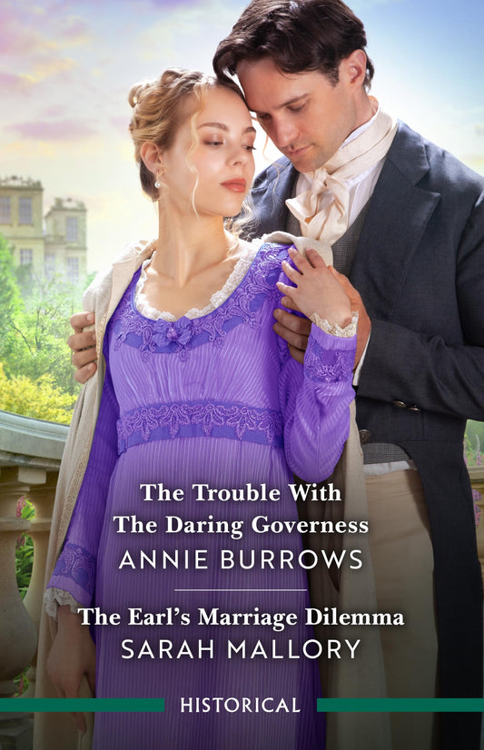 The Trouble With The Daring Governess/The Earl's Marriage Dilemma [Paperback] Mallory, Sarah and Burrows, Annie