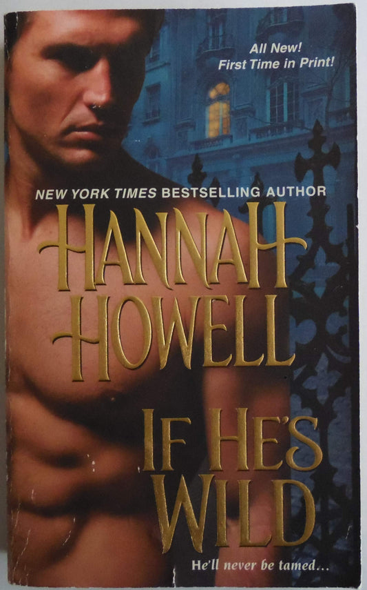 If He's Wild [Mass Market Paperback] Howell, Hannah