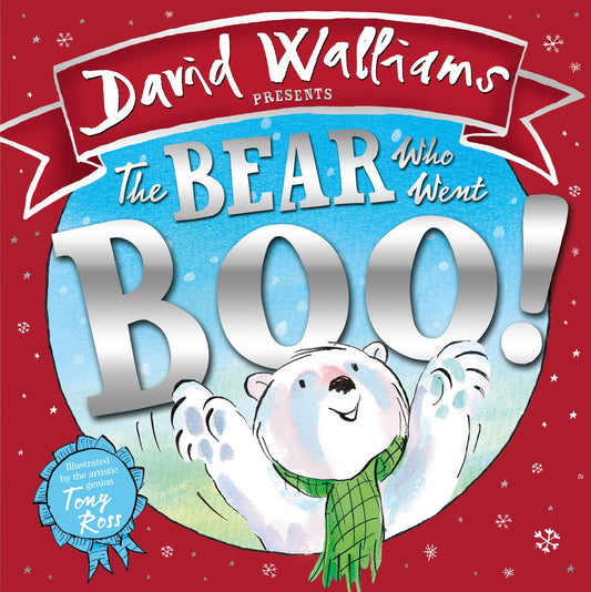 The Bear Who Went Boo!: A funny illustrated picture book, full of surprises, from number-one bestselling author David Walliams [Hardcover] Walliams, David and Ross, Tony