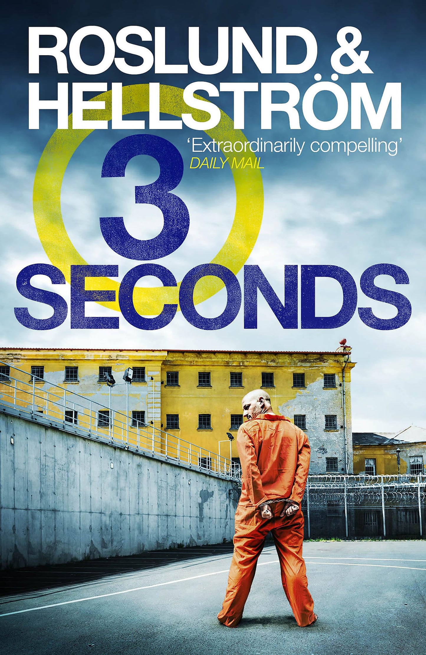 Three Seconds: Ewert Grens 4 [Paperback] Roslund, Anders and Hellstrom, Borge