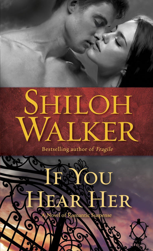 If You Hear Her: 1 [Mass Market Paperback] Walker, Shiloh