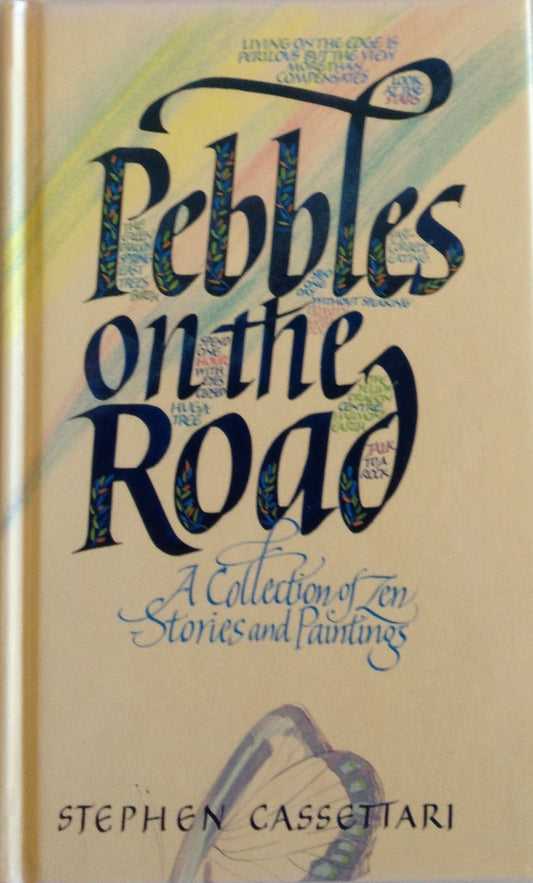 Pebble on the Road: Collection of Zen Stories and Paintings Cassettari, Stephen