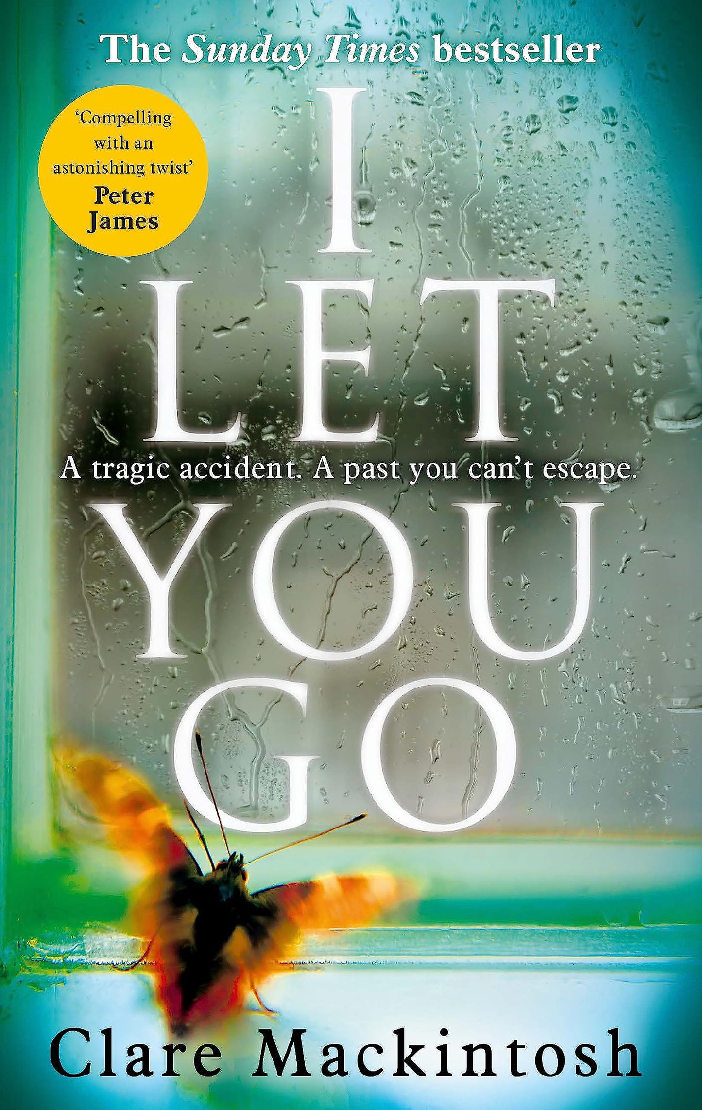 I Let You Go: The Richard & Judy Bestseller