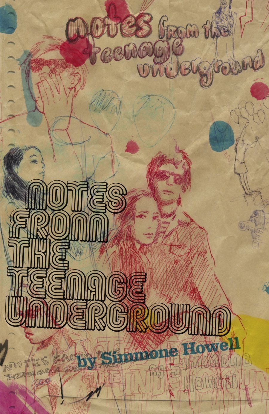 Notes from the Teenage Underground [Paperback] Howell, Simmone