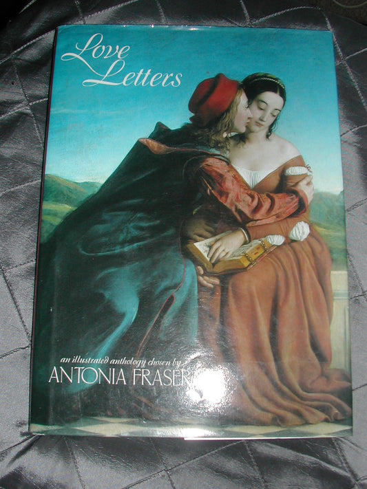 Love Letters: An Anthology [Digital] Antonia Fraser
