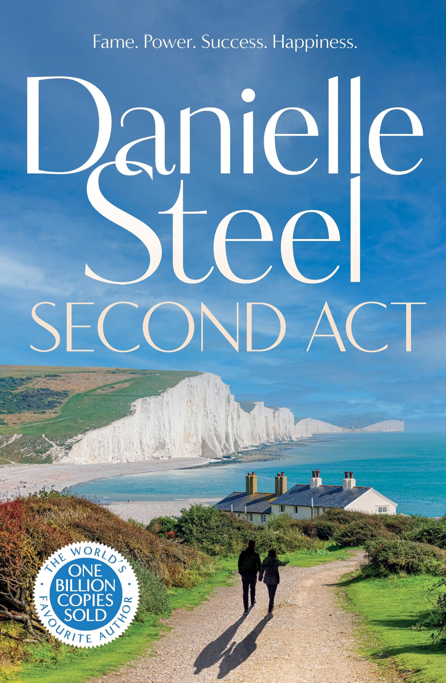 Second Act: The powerful new story of downfall and redemption from the billion copy bestseller Steel, Danielle