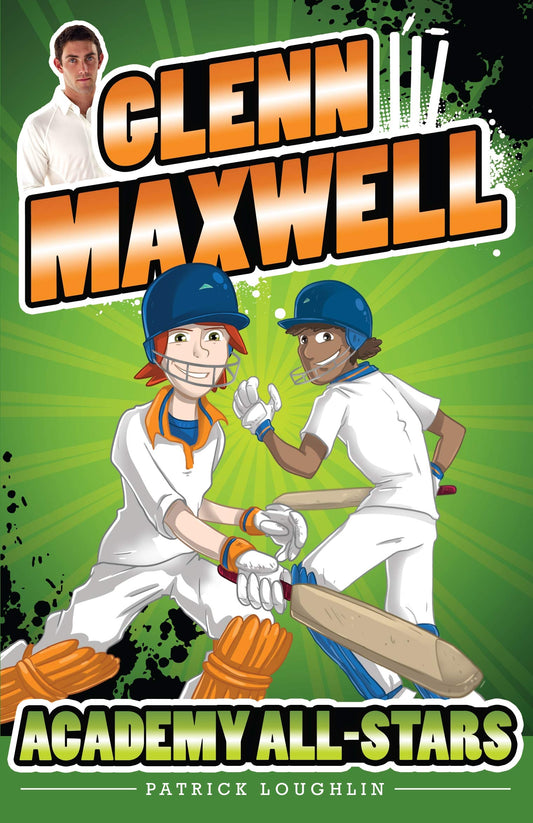 Glenn Maxwell 2: Academy All-Stars [Paperback] Loughlin, Patrick and Maxwell, Glenn