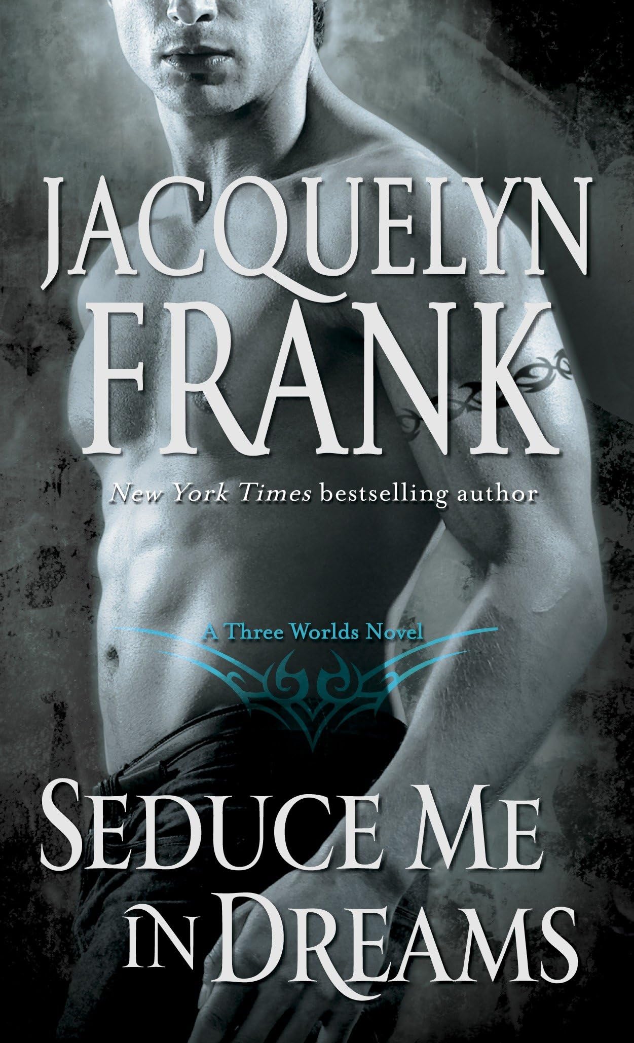 Seduce Me in Dreams: A Three Worlds Novel: 1
