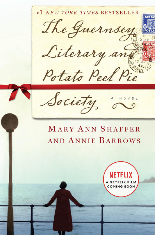 The Guernsey Literary and Potato Peel Pie Society [Hardcover] Shaffer, Mary Ann and Barrows, Annie